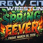 Brew City Wrestling presents "Spring Fever", Friday March 20, 2026