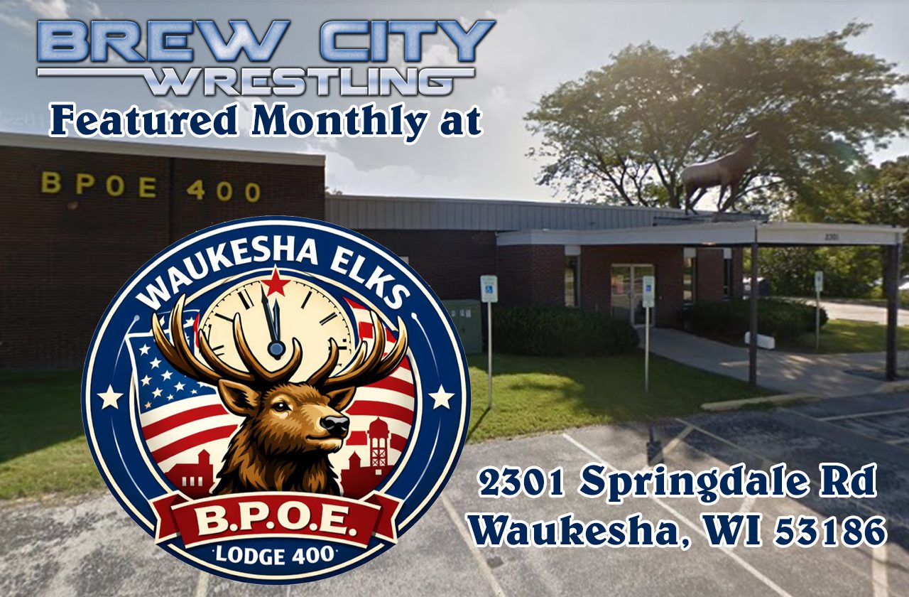 Brew City Wrestling featured monthly at the Elks Lodge 400 Waukesha